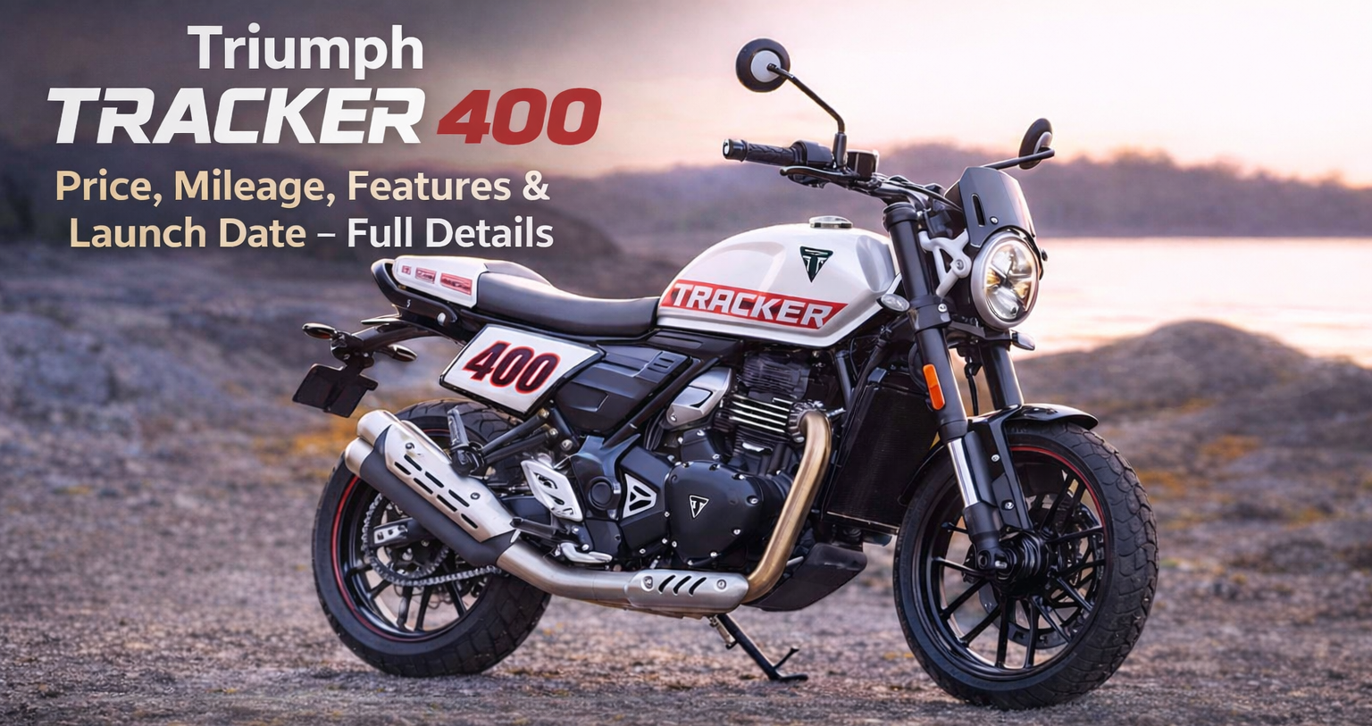 Triumph Tracker 400 Price, Mileage, Features & Launch Date – Full Details